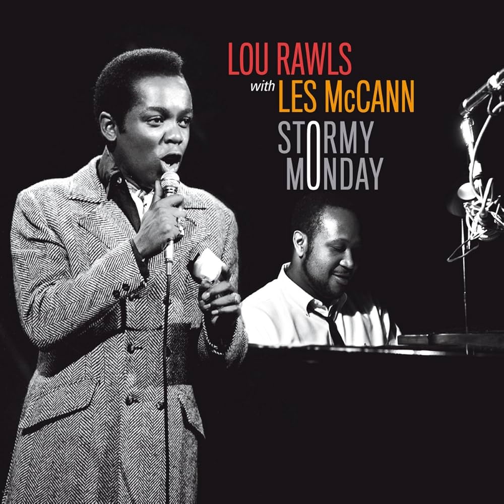 RAWLS,LOU / MCCANN,LES - Stormy Monday + Les Mccann Sings